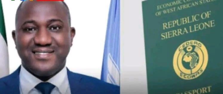 Gov’t Probes Misuse of Sierra Leone Diplomatic Passport